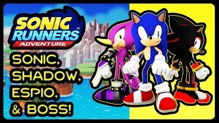 SONIC RUNNERS ADVENTURE - Sonic, Shadow, Espio, & Boss Gameplay! (1080p/60fps) #Part1 #Android #iOS screenshot 2