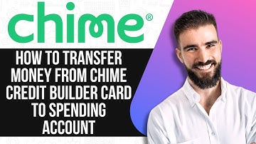 HOW TO TRANSFER MONEY FROM CHIME CREDIT BUILDER CARD TO SPENDING ACCOUNT