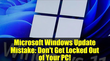 Microsoft Windows Update Mistake: Don