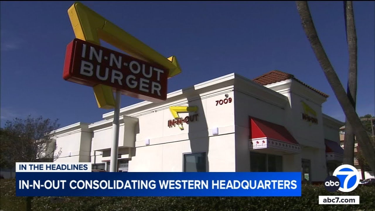 In-N-Out Burger to close Irvine office, reestablish headquarters in Baldwin Park