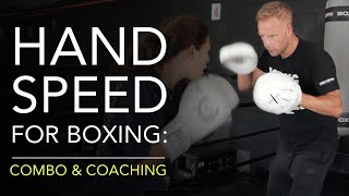 Must Know Boxing Drill & Padwork Combination To Build Up Hand Speed for Boxing