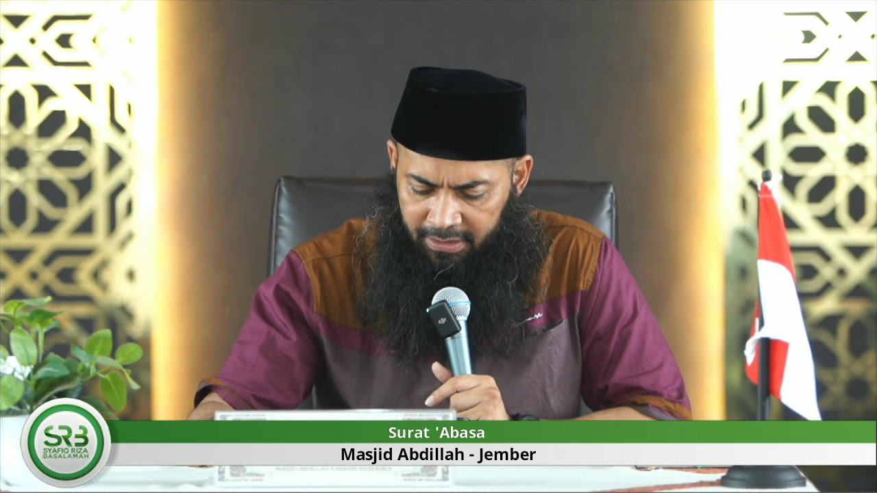 Surat 'Abasa - Ustadz DR Syafiq Riza Basalamah MA