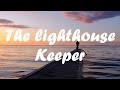 Sam Smith - The Lighthouse keeper (lyrics)