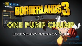 Borderlands 3 | One Pump Chump Legendary Weapon Guide | *Easter Egg*