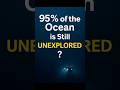 🌊 95% of the Ocean Is Still Unexplored | Ocean Facts Explained in Telugu  #facts #ocean #shorts
