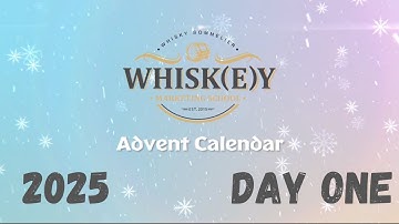 2025 Whisky Advent Calendar - Day 1