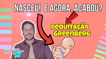 Quais os cuidados no período de Greenberg?