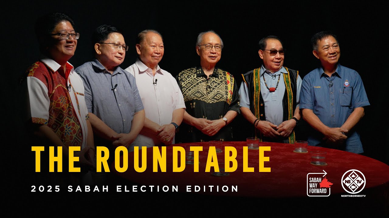 THE ROUNDTABLE: 2025 SABAH ELECTION EDITION — FULL DISCUSSION