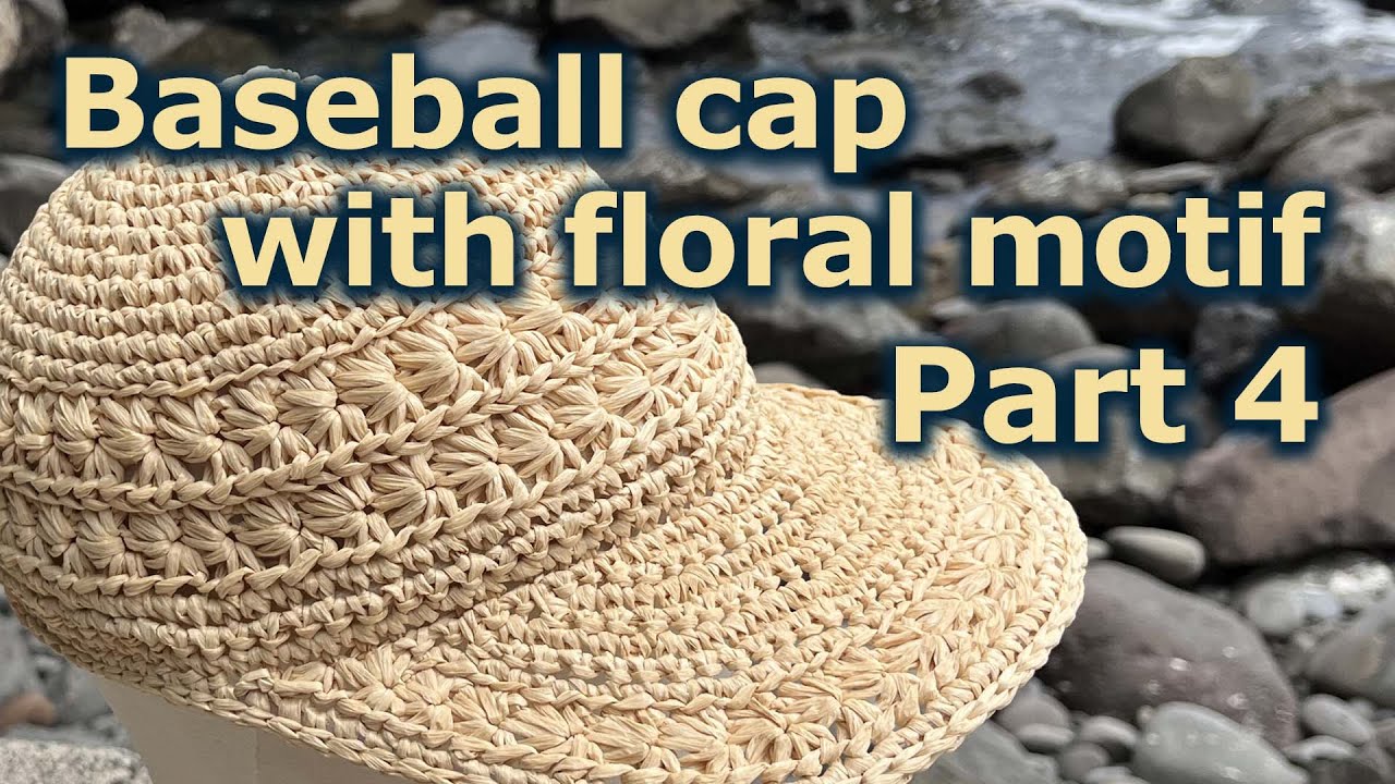How to Crochet a Raffia Cap with Floral Motif | Part 4| Summer Sun