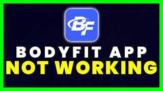 BodyFit App Not Working: How to Fix BodyFit App Not Working (FIXED) screenshot 5