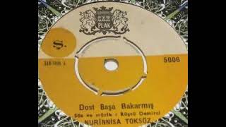 Nuri̇nni̇sa Toksöz Dost Başa Bakarmış Orjinal 45Lik Plak