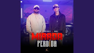 Mirada Perdida - Luis R Conriquez, Adal