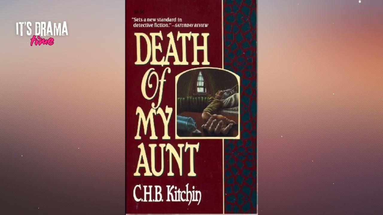 Death of my Aunt - C.H.B. Kitchin - Drama Time with BBC