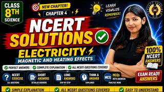 Class 8 Science Ch 4 NCERT Solutions | Electricity: Magnetic & Heating Effects | Perfect Answers