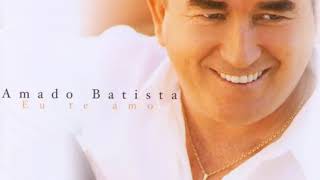 Video thumbnail of "Amado Batista  - 2002   Eu te Amo  - Quando Te Vejo"