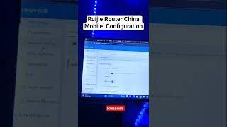 Ruijie China Mobile router configuration for wifi business