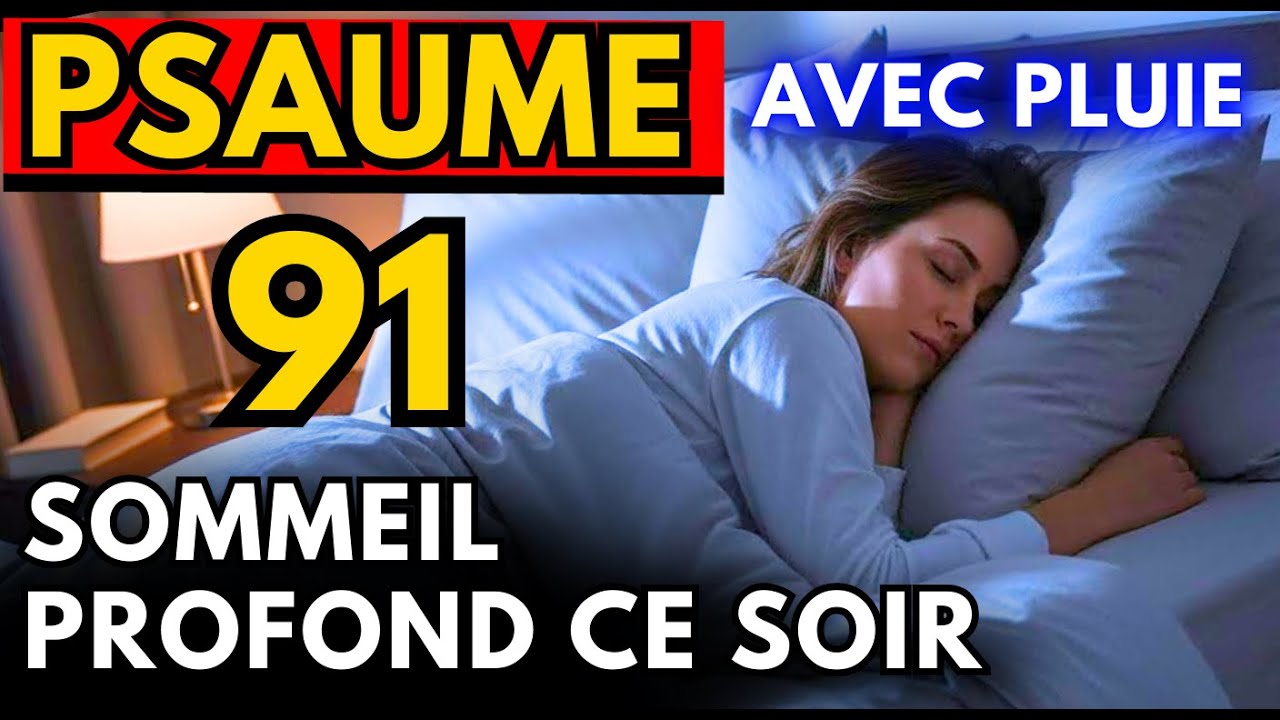 Psaume 91 – Endors-toi en Paix au Son de la Pluie Douce 🌧️