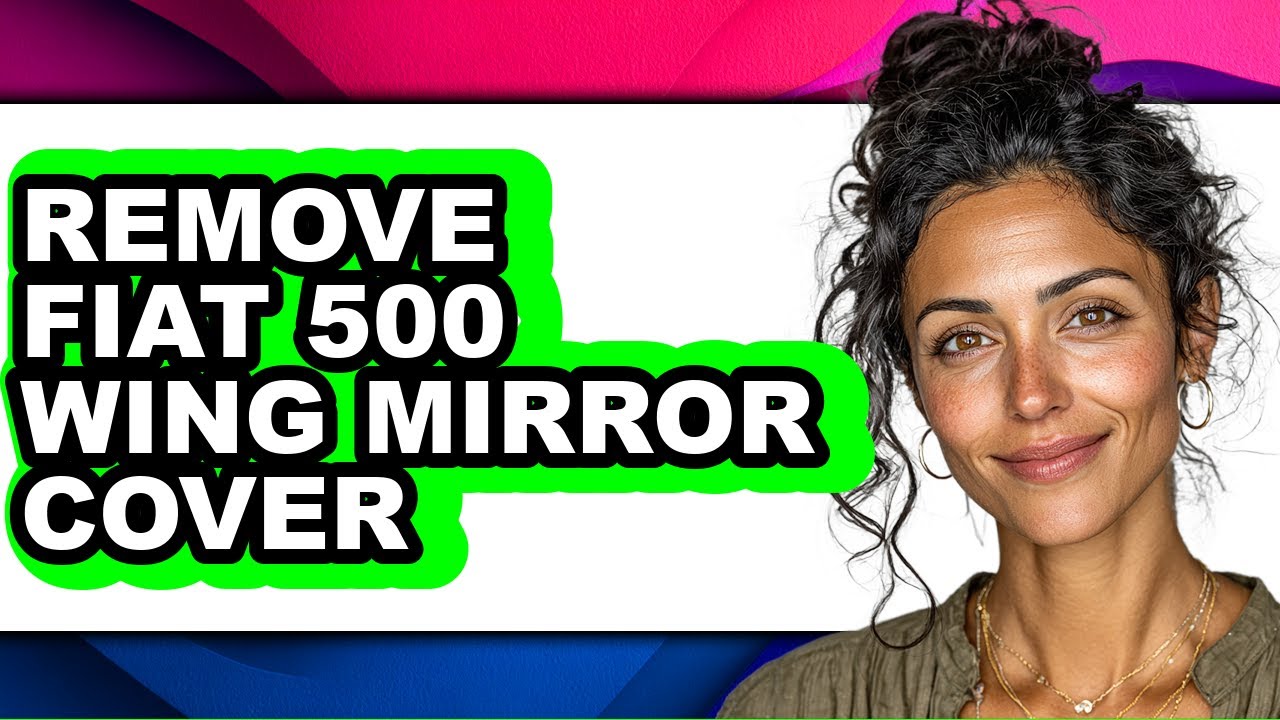 How to Remove Fiat 500 Wing Mirror Cover (Only Way)