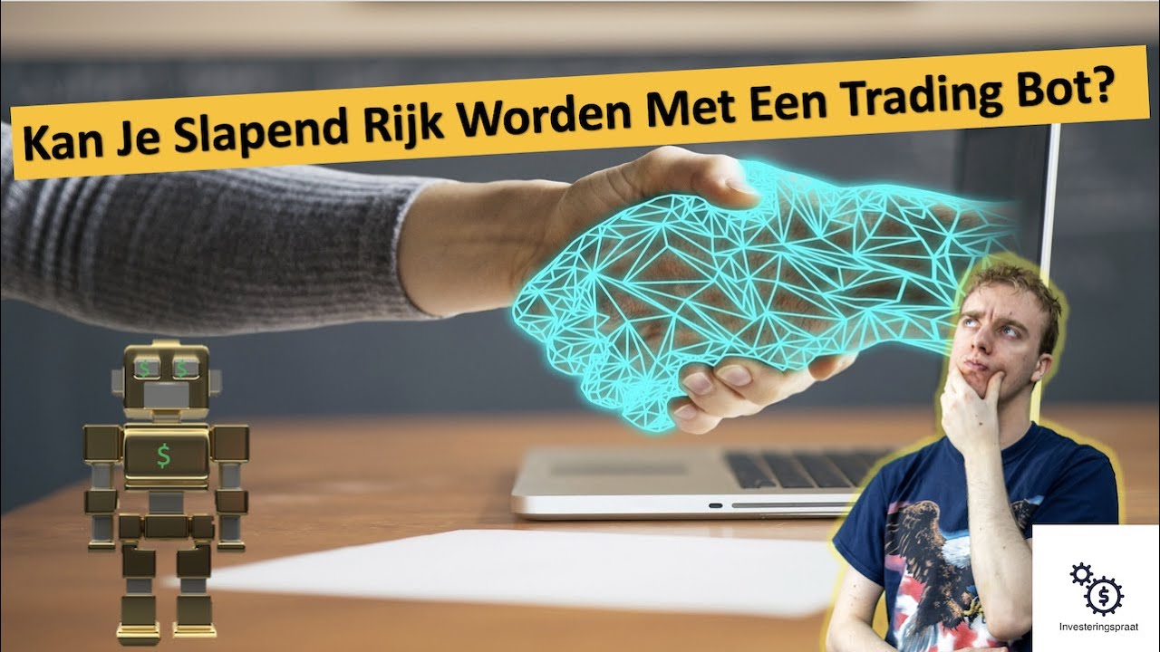 Kan Je Slapend Rijk worden Met Een Trading Bot? || Het Eerlijke Antwoord  Hierop!