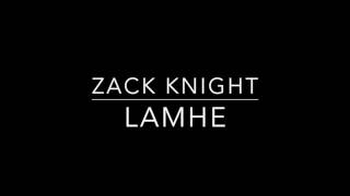 Zack Knight - LAMHE