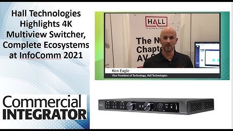 Hall Technologies EMCEE200 multiview switcher at InfoComm 2021