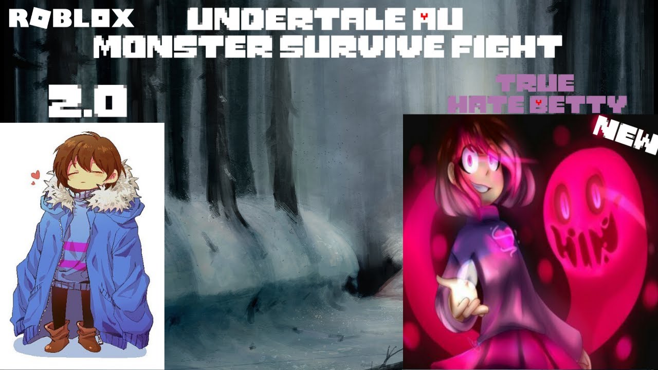 Undertale Au Monster Survive Fight Fight New True Hate Betty And Frisk With Sans Jacket 2 0 Youtube - undertale au roblox fight