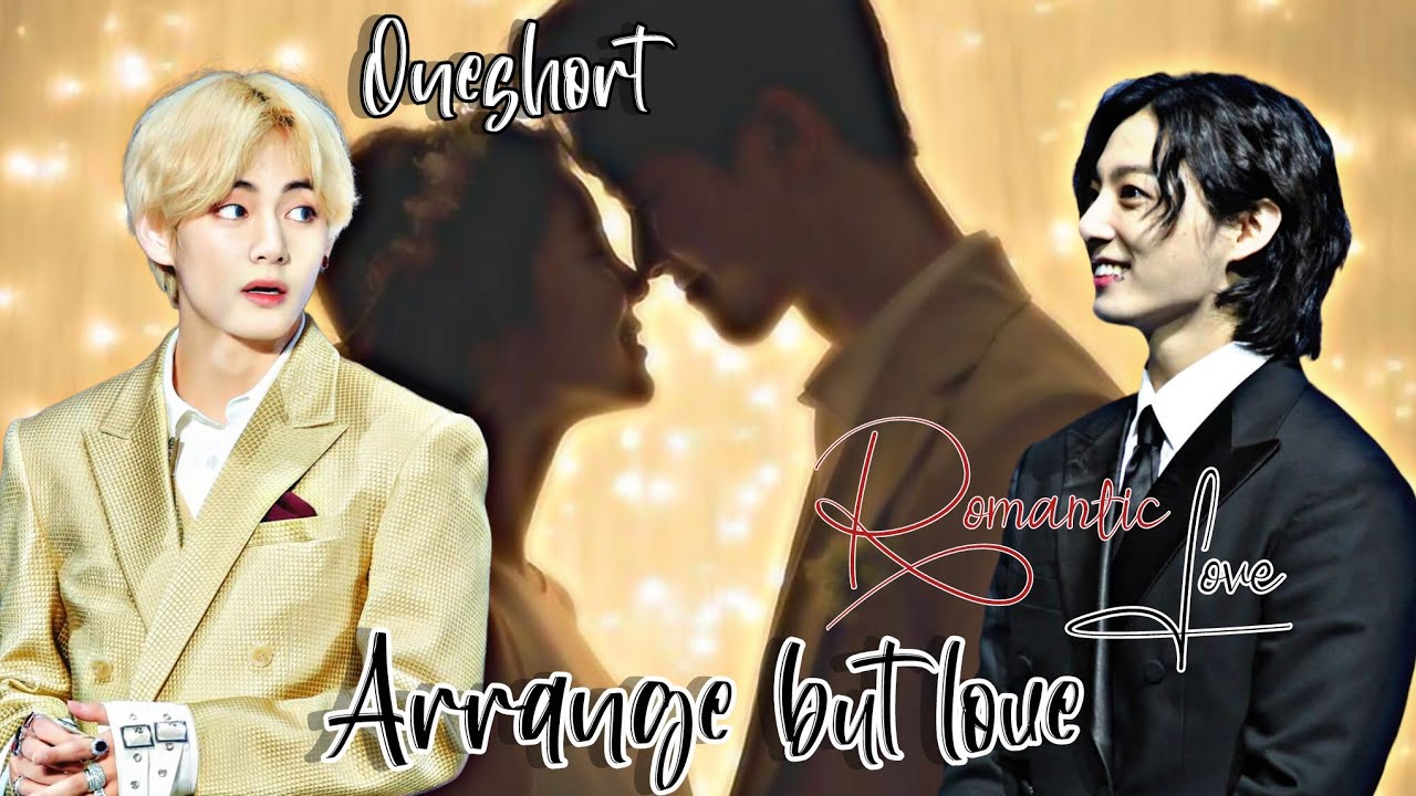 Arrange but love 💜[ taekook oneshort 🙈] romantic love story 🎧@btskingdreamers #taekook #bts