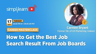 Career Masterclass: How To Get The Best Job Search Result From Job Boards | Simplilearn screenshot 5