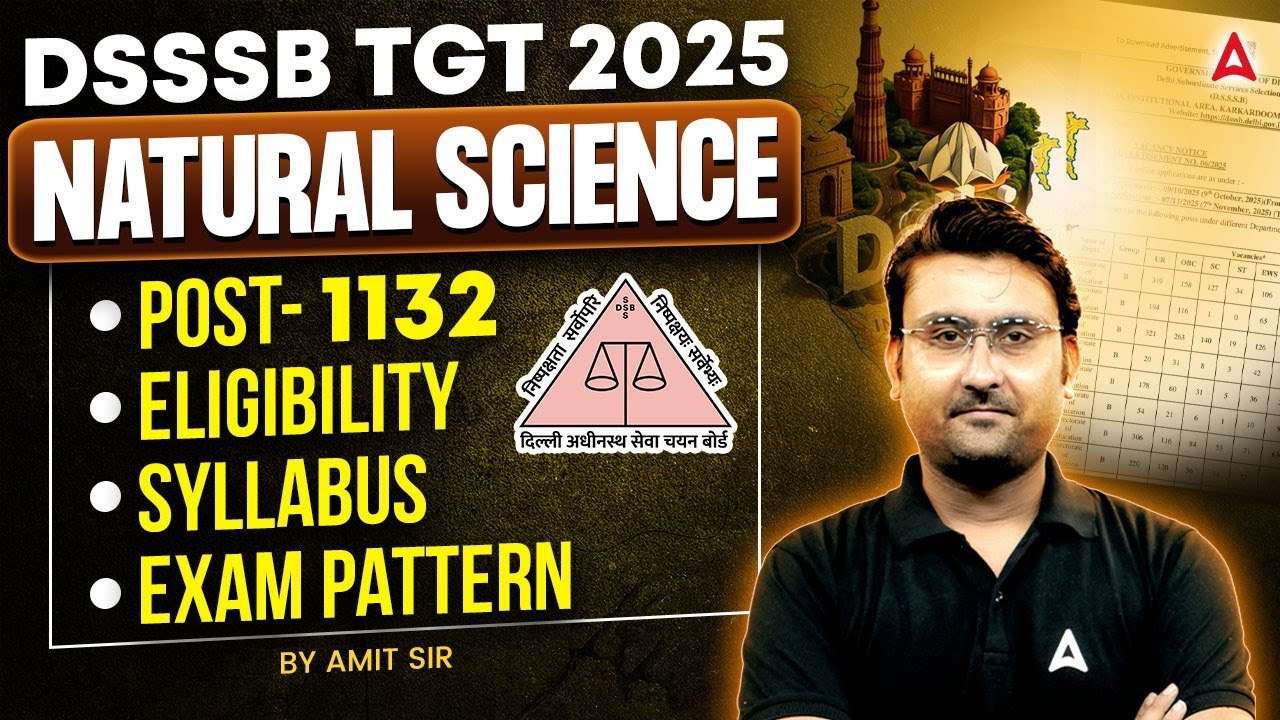 DSSSB TGT Natural Science 2025: Eligibility, Syllabus & Exam Pattern ...