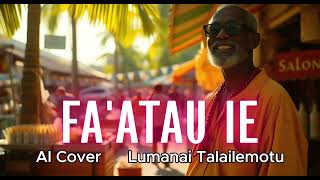 Download Lagu Mr Future - FA'ATAU IE (A.I Version) Download Lagu Mr Future - FA'ATAU IE (A.I Version)