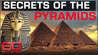 Uncovering the ancient secrets of the Great Pyramid 60 Minutes Australia