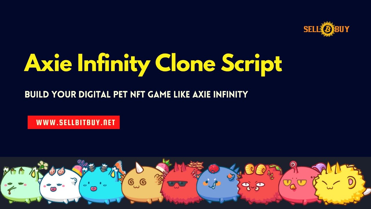 Axie Infinity Clone Script | Sellbitbuy