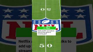 Netflix wants to add more NFL games