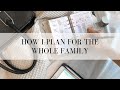 How I Plan for the Whole Family | Functional planning system, GTD method