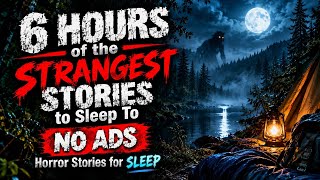 Details 6 HOURS of the Strangest Stories to Sleep To - NO ADS | Horror Stories for SLEEP   Update