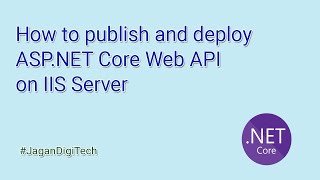 How to publish and deploy ASP NET Core Web API on IIS Server