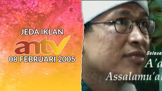 Jeda Iklan ANTV (08 Februari 2005)