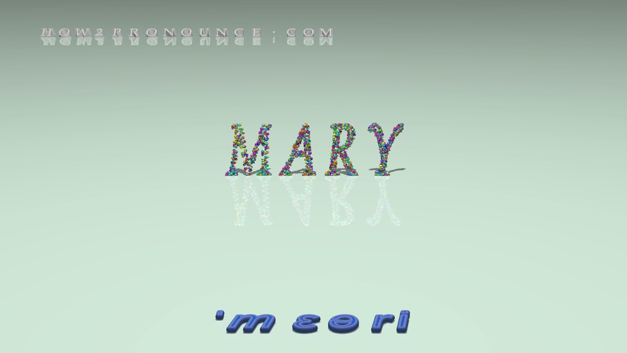 mary - pronunciation