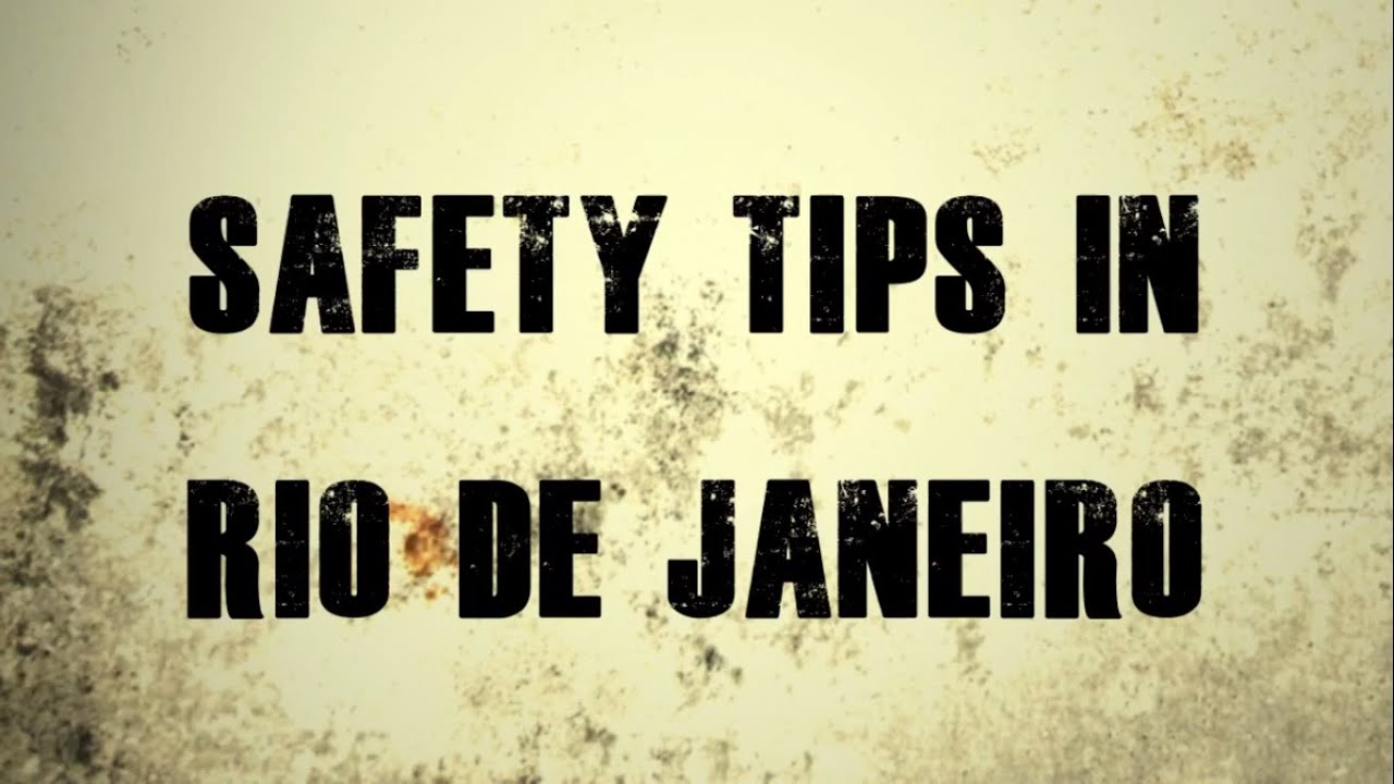 Safety Tips in Rio de Janeiro YouTube