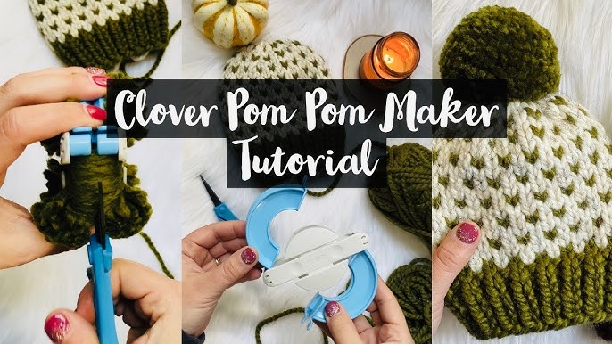 Abso-knitting-lutely!: How to Use a Clover Pompom Maker: Step-By