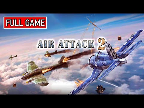 Air Attack 2 4K Full Walkthrough