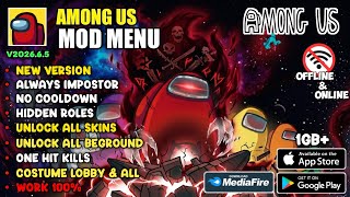 AMONG US MOD MENU V2026.6.5 TERBARU 2026!! NEW VERSION & ALWAYS IMPOSTOR AMONG US MOD MENU V2026.6.5 TERBARU 2026!! NEW VERSION & ALWAYS IMPOSTOR