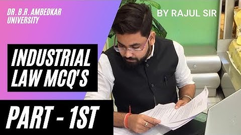 PART 1st || INDUSTRIAL LAW MCQ