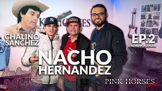 Nacho Hernandez y La Muerte De Chalino Sanchez con Adrian en Pink Horses 🐴 Ep.2
