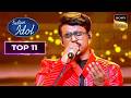 'Tere Liye' पर Abhishek के Vocals पर मिले ढेर सारे Compliments! | Indian Idol S16 | Top 11