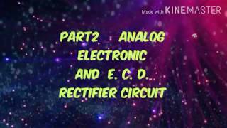 Rectifier Circuit Analog and E. C. D. Part2