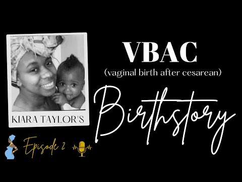 Kiara Taylor's Birth Story // VBAC // Ep.2