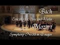 Bach - Concerto for Oboe and Violin. Mozart - Andante for oboe. Symphony No. 38 in D major (Prague)