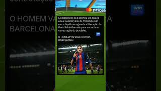 SEGUNDO UM JORNAL ESPANHOL NEYMAR E BARCELONA JA TEM TUDO CERTO PRA DUA VOLTA AO CLUBE E AI GOSTOU