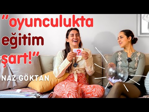 Naz Göktan ile OYUNCULUK dünyası ve EN İLGİNÇ sorularınız | Nasıl oyuncu olunur?